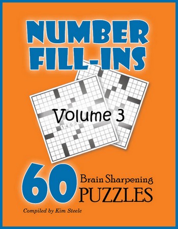 Number Fill In Puzzles, Volume 3 - PRINTABLE PDF
